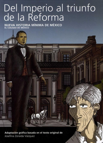 DEL IMPERIO AL TRIUNFO DE LA REFORMA, de Vázquez, Josefina Zoraida. Editorial TURNER, tapa pasta dura, edición 1 en español, 2013