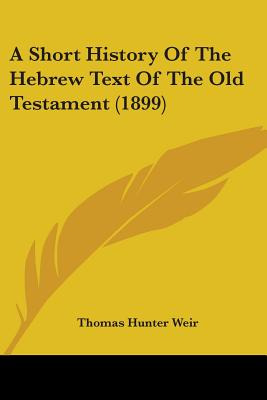 Libro A Short History Of The Hebrew Text Of The Old Testa...