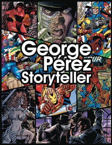 Libro George Perez: Storyteller Tapa Dura En Ingles
