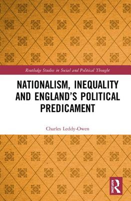 Libro Nationalism, Inequality And England's Political Pre...