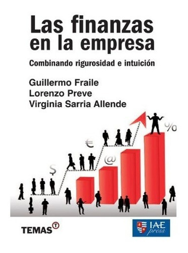 Las Finanzas En La Empresa - Guillermo Fraile / A. Preve