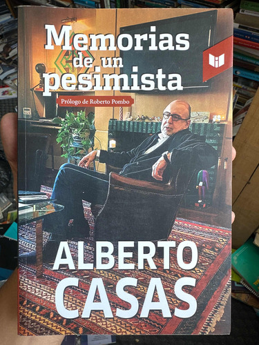 Memorias De Un Pesimista - Alberto Casas - Libro Original