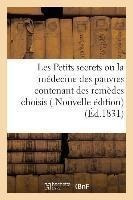 Les Petits Secrets Ou La Medecine Des Pauvres Contenant D...