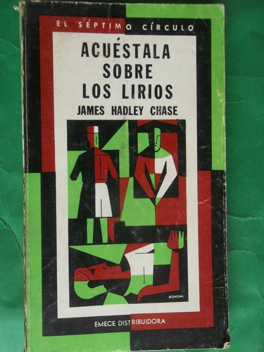 Acuestala Sobre Los Lirios James Hadley Chase Septimo Circul