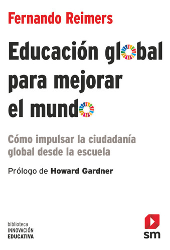 Educación Global Para Mejorar El Mundo (libro Original)