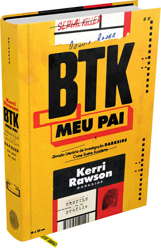 BTK: Meu Pai, de Rawson, Kerri. Editora Darkside Entretenimento Ltda  Epp, capa dura em português, 2021