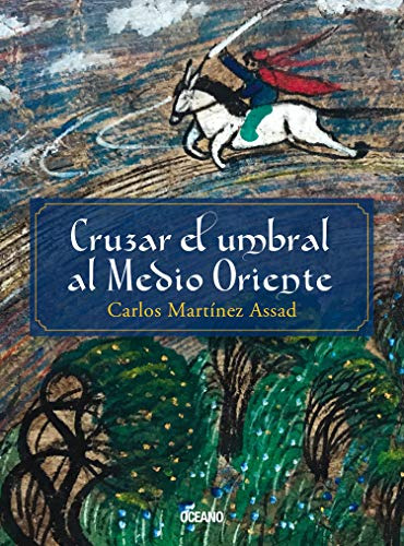 Libro Cruzar El Umbral Al Medio Oriente De Carlos Martínez A