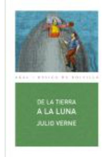 De La Tierra A La Luna - Jules Verne