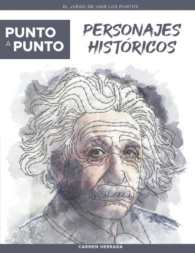 Libro: Punto A Punto: Personajes Históricos - El Juego De Un