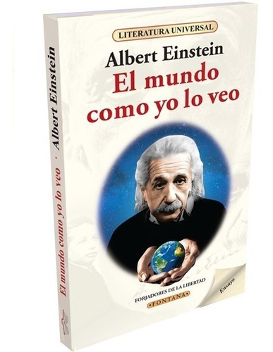 Libro. El Mundo Como Yo Lo Veo. Albert Einstein. Fontana.