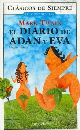 El Diario De Adan Y Eva - Clasicos De Siempre - Longseller