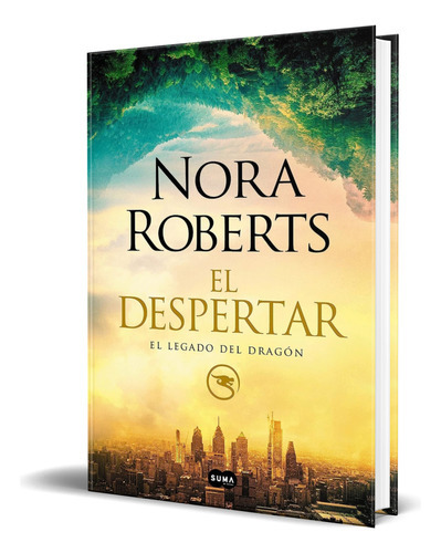 El Despertar, De Nora Roberts. Editorial Suma, Tapa Blanda En Español, 2021