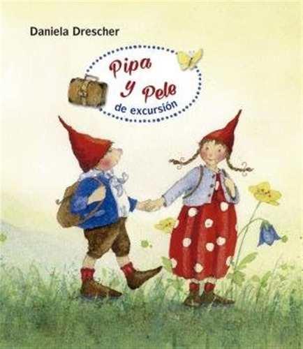 Pipa Y Pele De Excursion - Drescher, Daniela