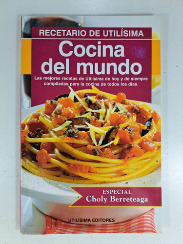 Cocina Del Mundo - Choly Berreteaga - Recetario Libro Usado