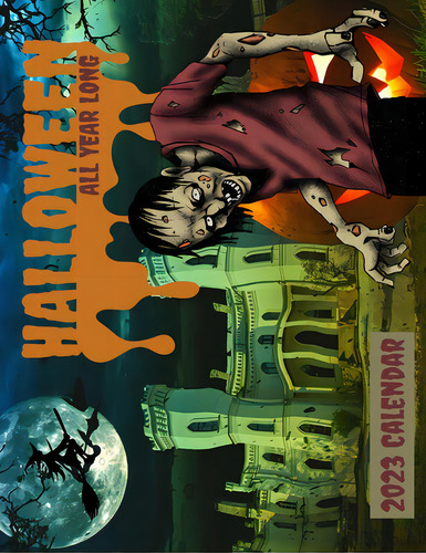 Halloween All Year 2023 Calendar, De Published, 2wo Scoops. Editorial Lulu Pr, Tapa Blanda En Inglés