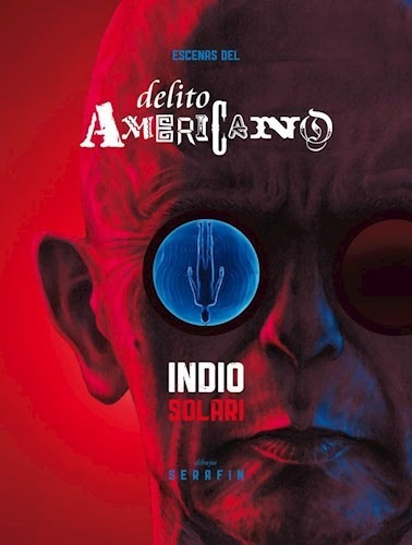 Escenas Del Delito Americano Indio Solari Tapa Blanda