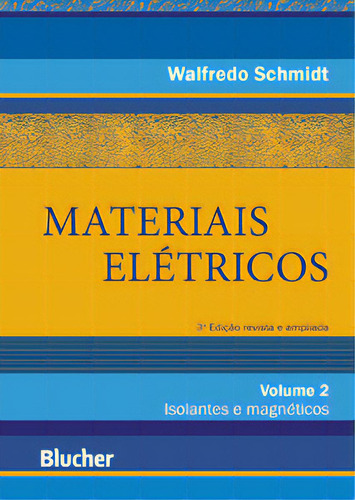 Materiais Elétricos, De Schmidt Walfredo. Editorial Blucher, Tapa Mole En Português