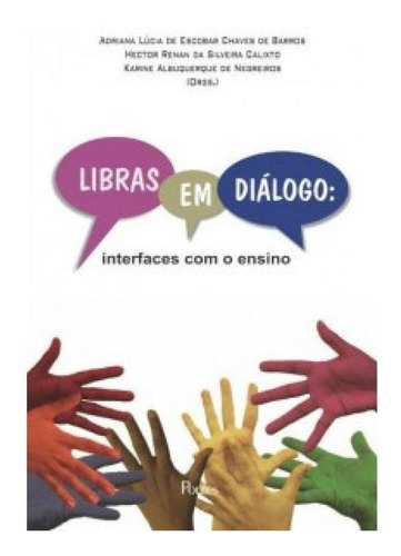 Libras Em Diálogo: Interfaces Com O Ensino