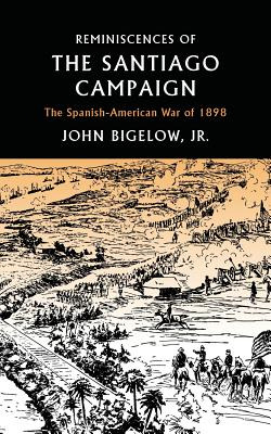 Libro Reminiscences Of The Santiago Campaign: The Spanish...