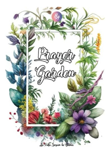 Libro: Prayer Garden: Coloring Book For Young People And 40