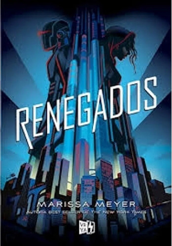 Renegados - Marissa Meyer - Vr Ya