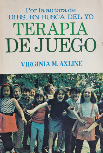 Terapia De Juego - Virginia M. Axline