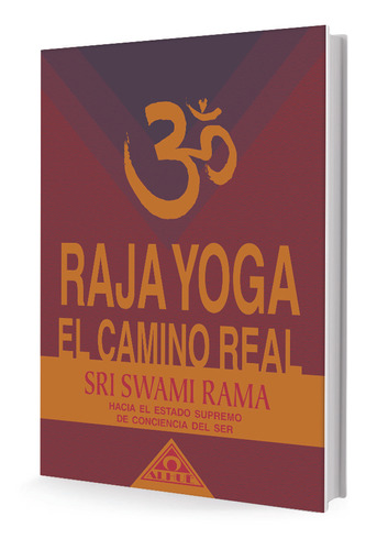 Raja Yoga - Sri Swami Rama, Cavagnaro