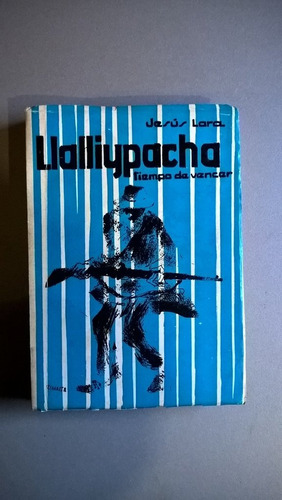 Llalliypacha - Jesus Lara - Novela Quechua
