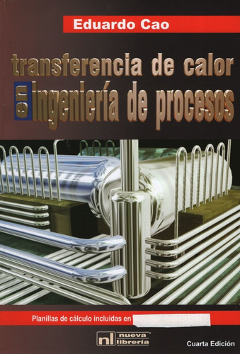 Transferencia De Calor En Ingenieria De Procesos - 4/ed. Edu