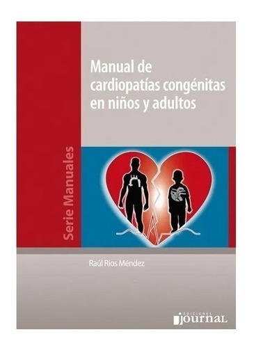 Manual De Cardiopatías Congénitas En Niños Y Adultos Rios 