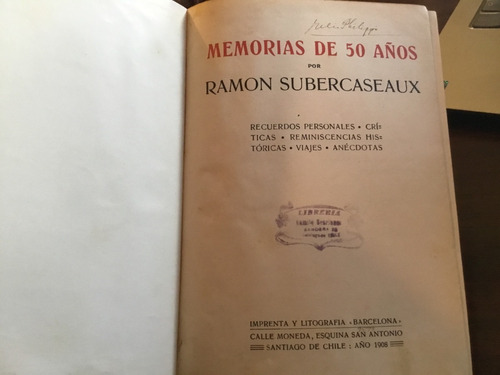 Ramón Subercaseaux Memorias 50 Años Viajes Arte 1908 Escaso