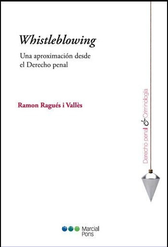 Whistleblowing (ragues, Ramón,, 2013, 332)