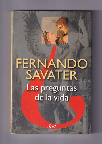 Fernando Savater Las Preguntas De La Vida Libro Usado