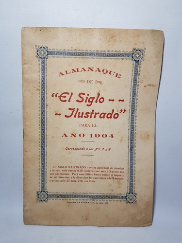 Antiguo Almanaque El Siglo Ilustrado 1904 N° 7 Y 8 Mag 57287