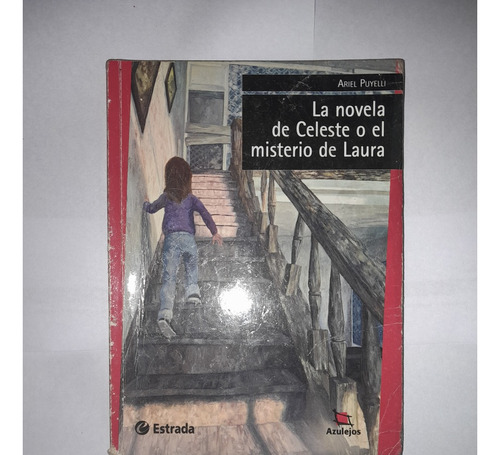 La Novela De Celeste O El Misterio De Laura-puyelli-a509