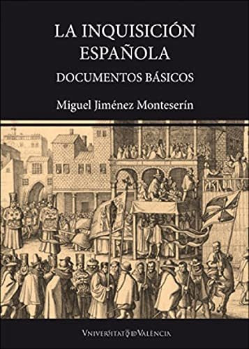 La Inquisición Española: Documentos Básicos
