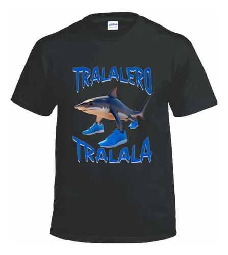 Remeras Algodón 100% Tralalero Tralala Meme Tung Tung Sahur