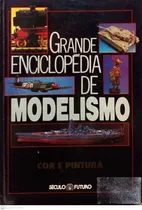 Comprar Livro Grande Enciclopédia De Modelismo: Cor E Pintura - Moura, Mirian Lopes [1988]