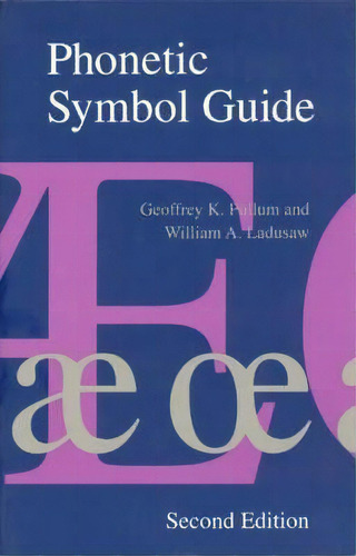 Phonetic Symbol Guide, De Geoffrey K. Pullum. Editorial University Chicago Press, Tapa Blanda En Inglés