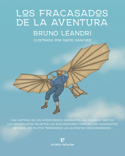 Los Fracasados De La Aventura, De Leandri, Bruno. Editorial Errata Naturae Editores S.l En Español