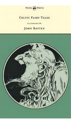 Celtic Fairy Tales Illustrated By John D. Batten, De Joseph Jacobs. Editorial Read Books, Tapa Dura En Inglés