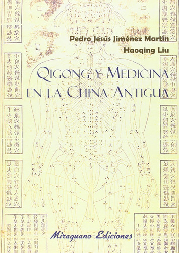 Qigong Y Medicina En La China Antigua  -  Jiménez Martín, P