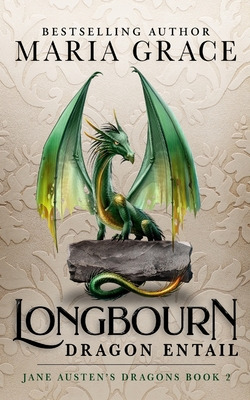 Libro Longbourn: Dragon Entail: A Pride And Prejudice Var...