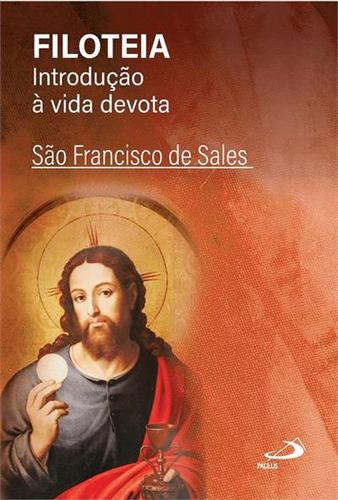 Filoteia: Introdução À Vida Devota - Bolso Simples, De São Francisco De Sales. Editorial Paulus, Capa Mole, Edição 1 Em Português, 2025