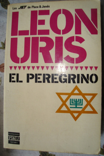 El Peregrino. Leon Uris. 