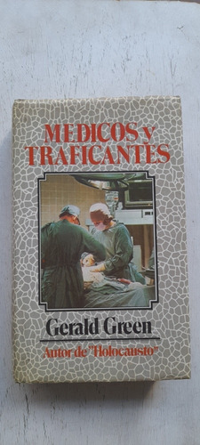 Médicos Y Traficantes De Gerald Green - Circulo De Lectores