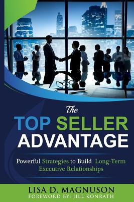 Libro The Top Seller Advantage: Powerful Strategies To Bu...
