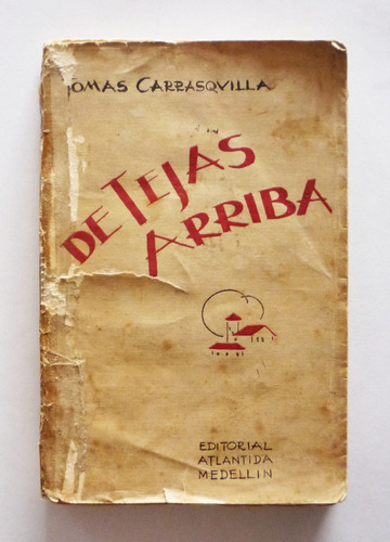 Cuentos De Tejas Arriba - Tomas Carrasquilla 