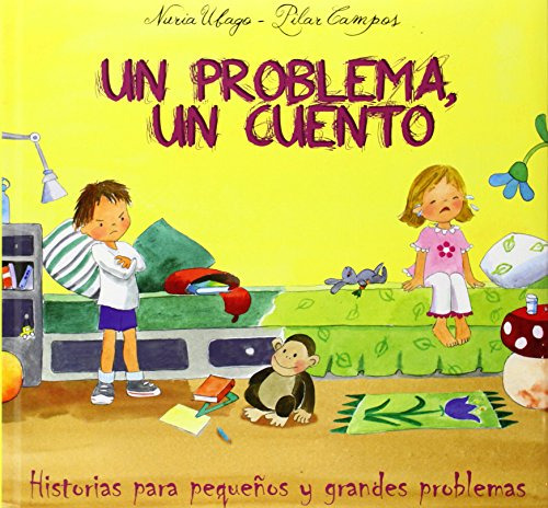 Un Problema Un Cuento Historias Para Pequeños Y Grandes Prob