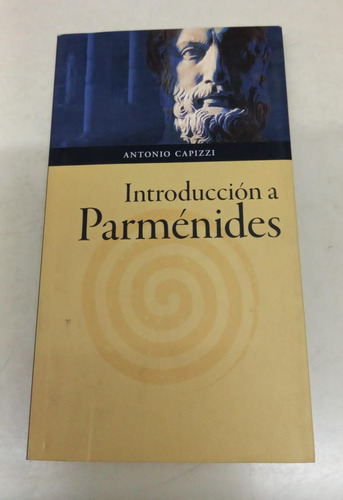 Introduccion A Parmenides * Capizzi Antonio